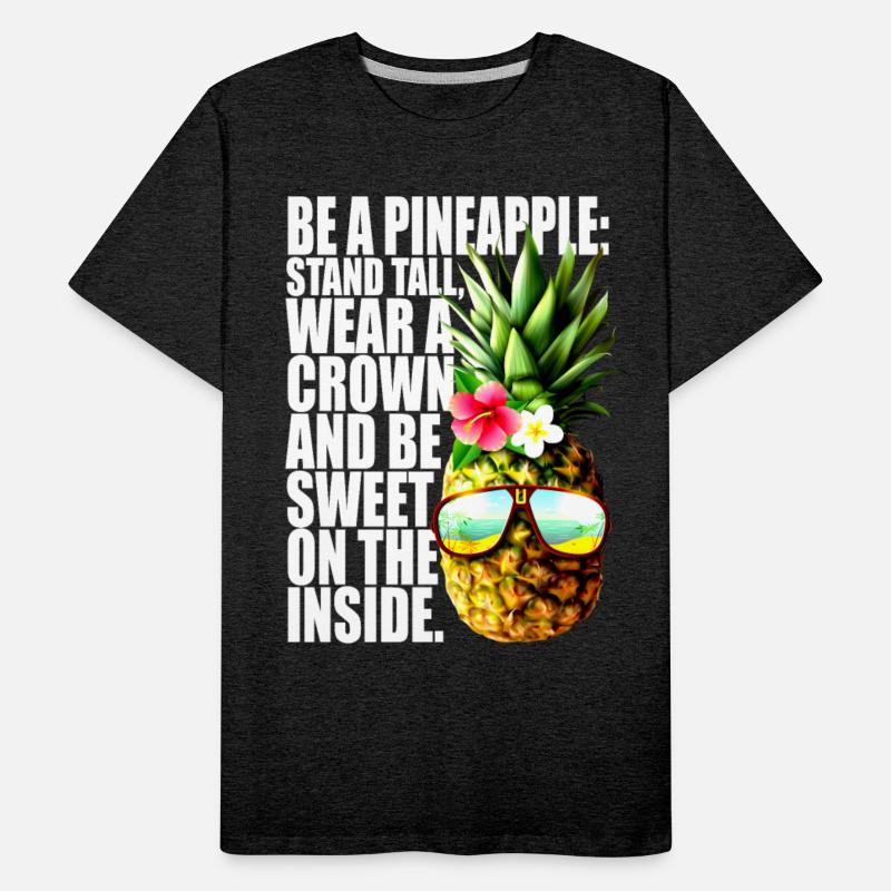 Be A Pineapple Stand Tall Wear Crown Sweet Hawaii