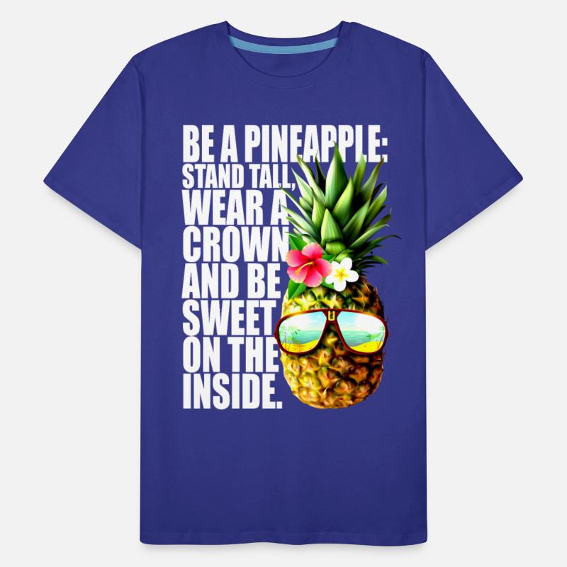 Be A Pineapple Stand Tall Wear Crown Sweet Hawaii