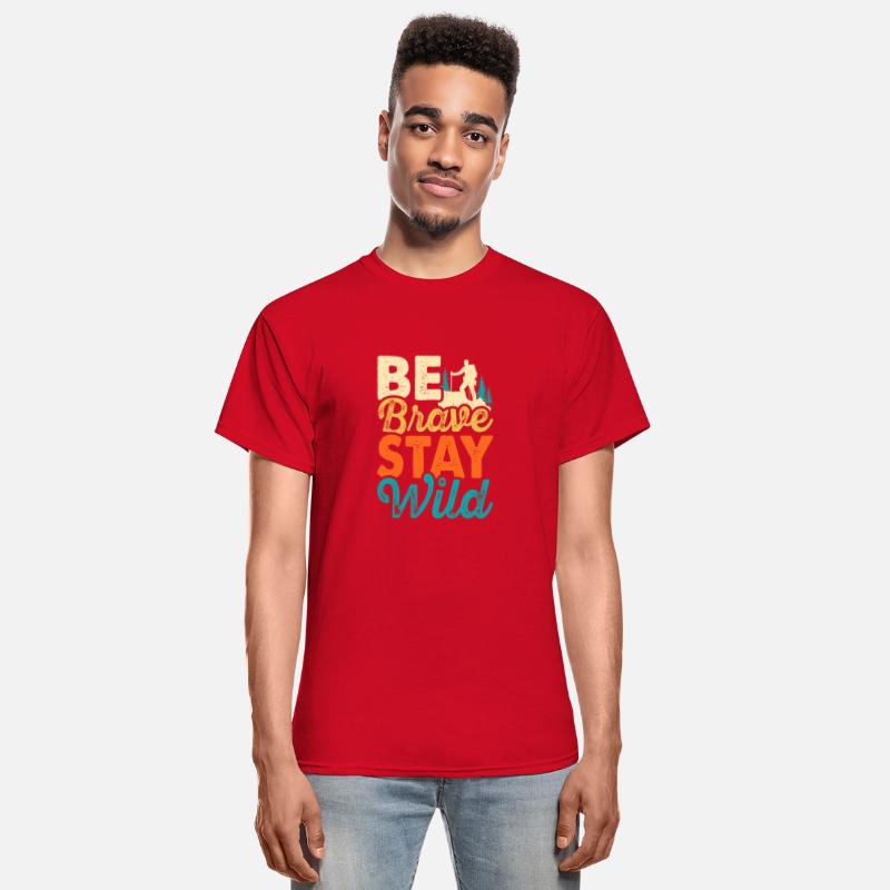 Be Brase Stay Wild