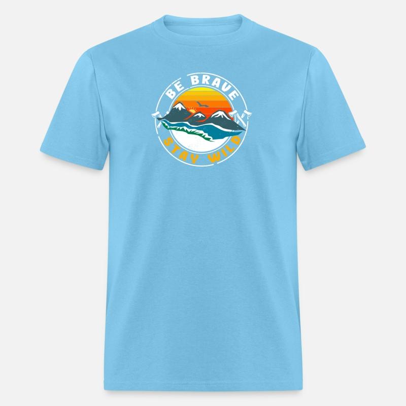 Be Brave Stay Wild for camper and outdoor fans