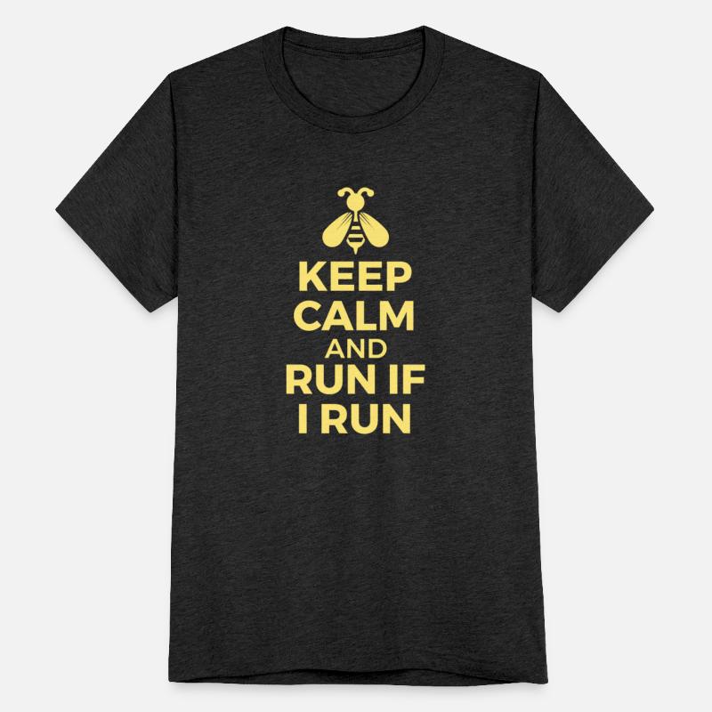 Beekee G Beekeeper Keep Calm And Run If I Run