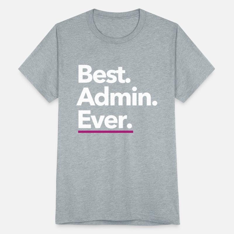 Best. Admin. Ever. - White Text with Pink Accent