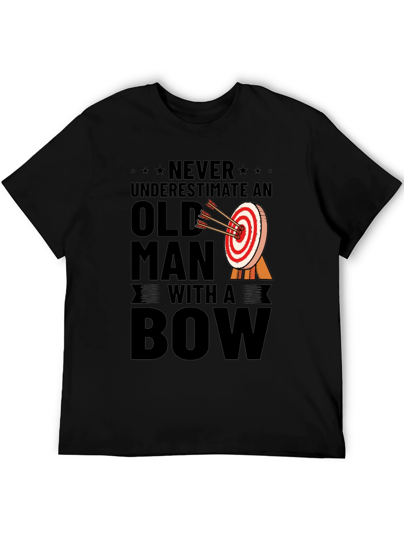 Never Underestimate an Old Man with a Bow T-Shirt