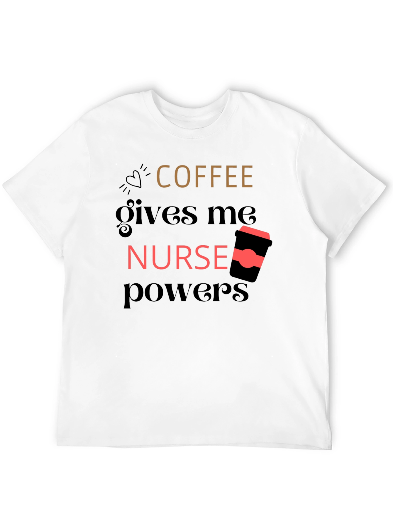 Coffee Nurse Powers Graphic Tee