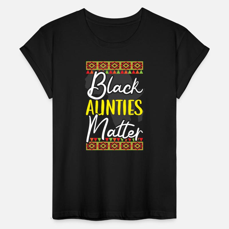 Black Aunties Matter Black History Month Aunt