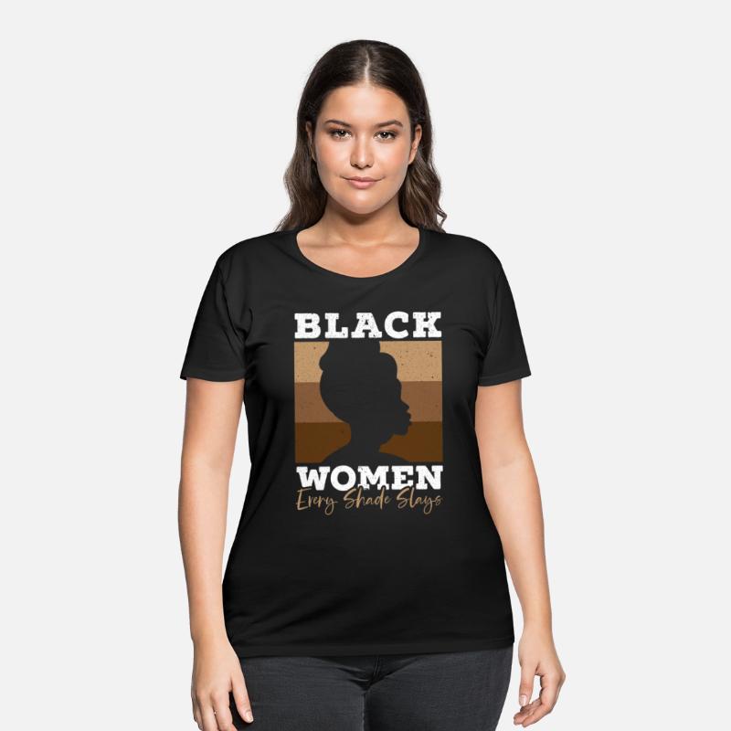 Black Women Every Shades Slays Melanin Black Pride