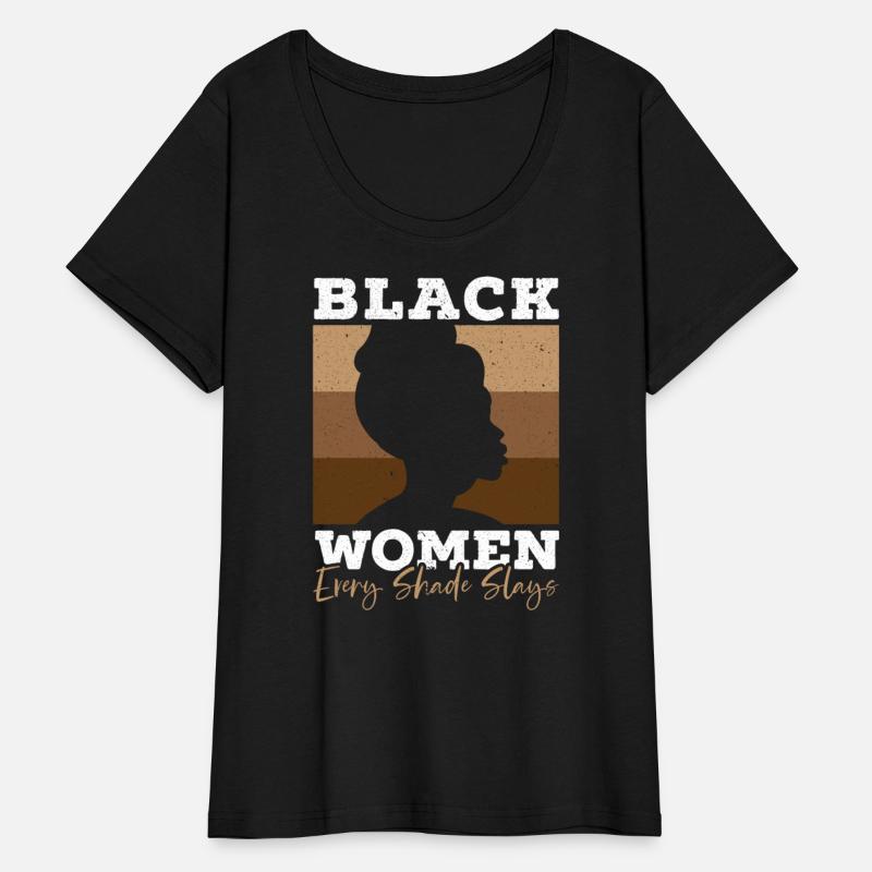 Black Women Every Shades Slays Melanin Black Pride