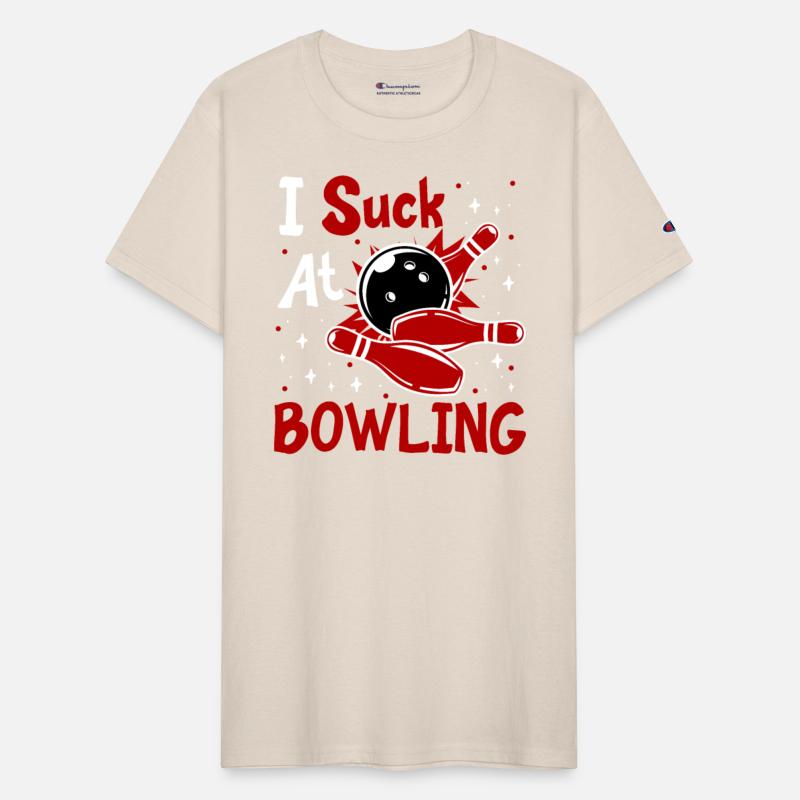 Bowling Shirt Funny I Suck at Bowlers Funny