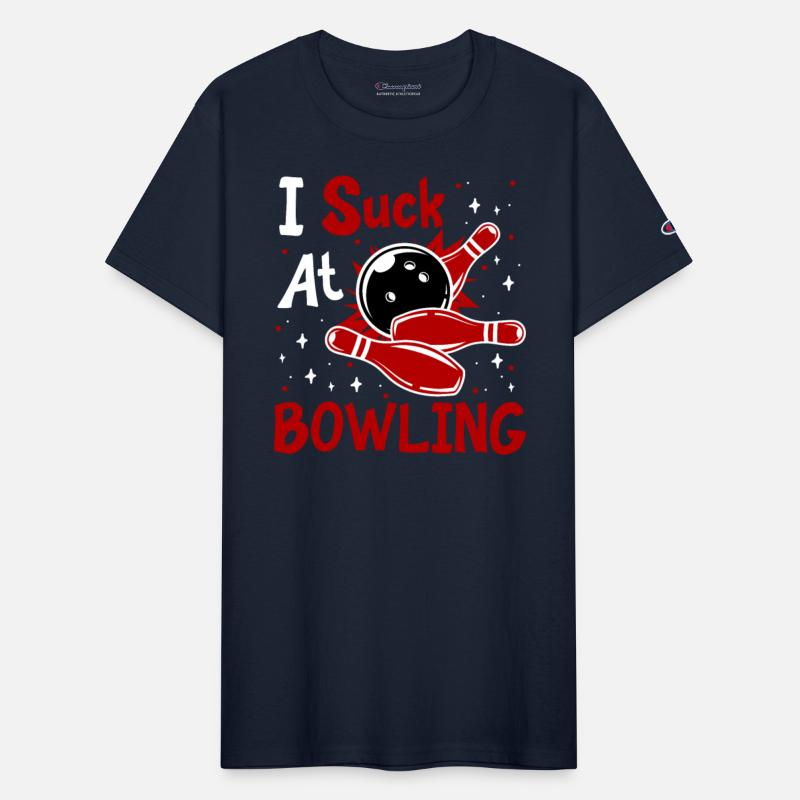 Bowling Shirt Funny I Suck at Bowlers Funny
