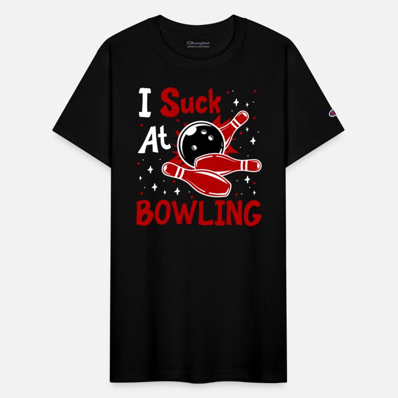 Bowling Shirt Funny I Suck at Bowlers Funny