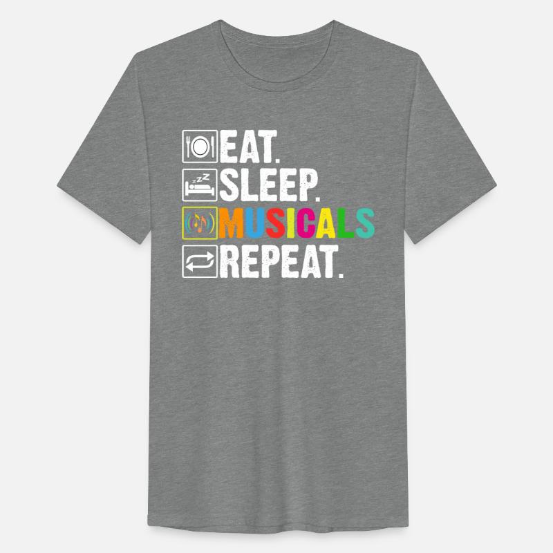 Broadway Theater Eat Sleep Musicals Repeat Musical
