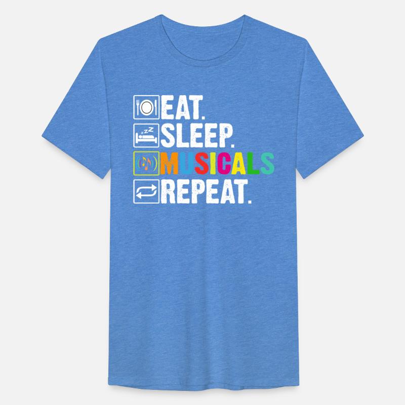 Broadway Theater Eat Sleep Musicals Repeat Musical