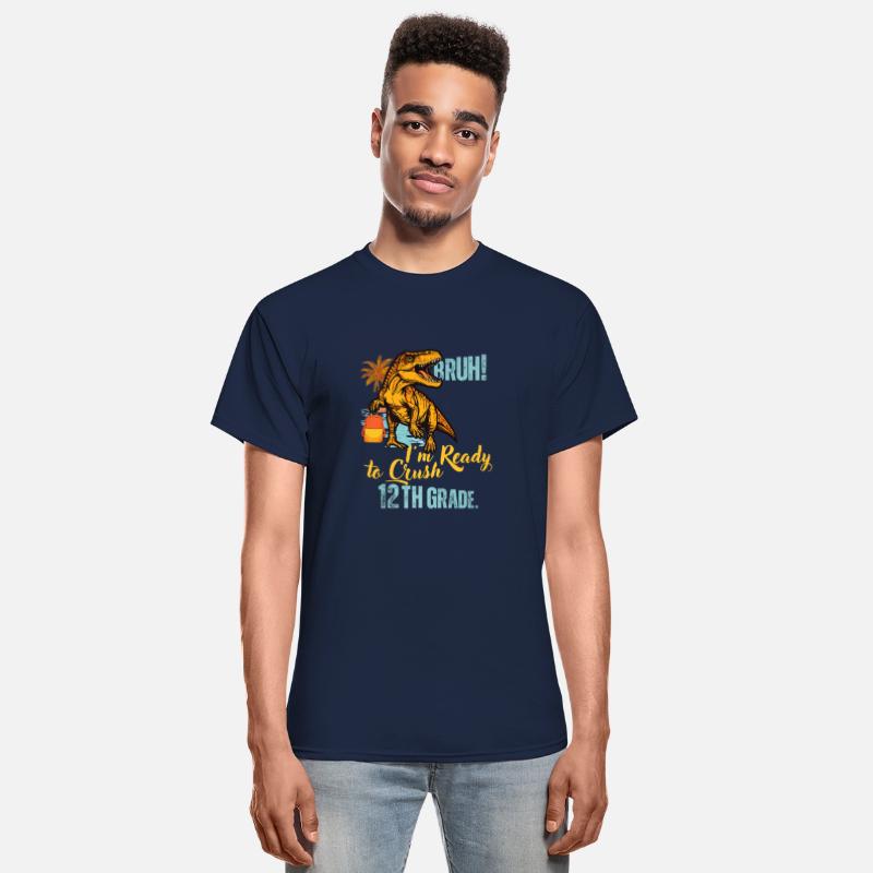 Bruh I m Ready To Crush 12th Grade Dinosaur Back T