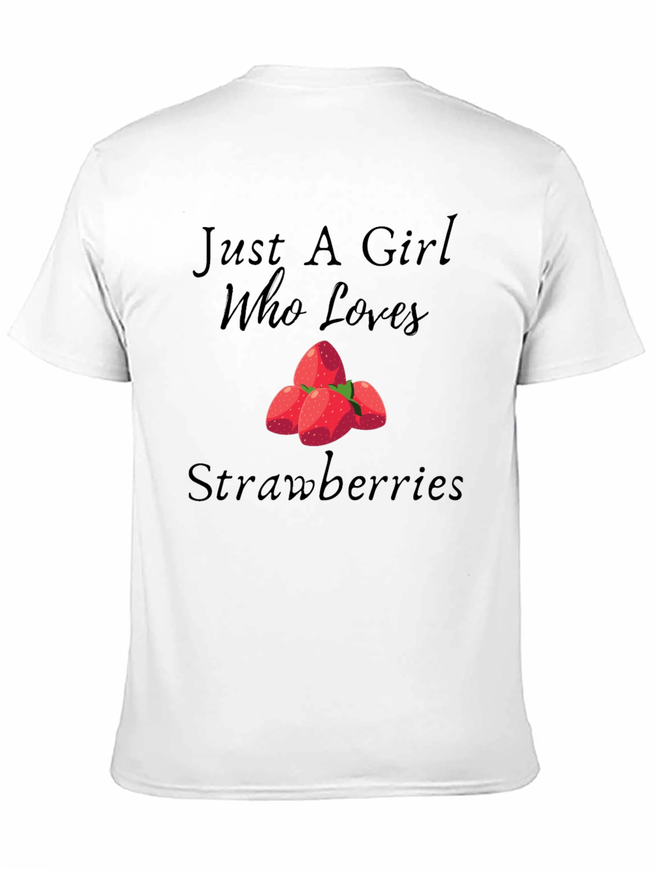 Just A Girl Who Loves Strawberries Black Tee