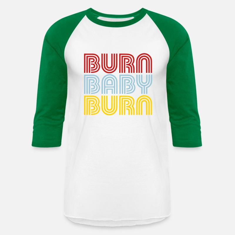 Burn Baby Burn