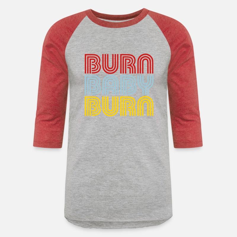 Burn Baby Burn
