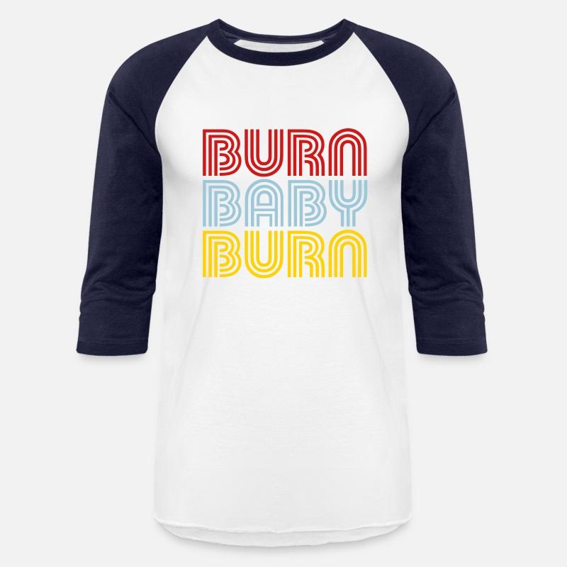 Burn Baby Burn