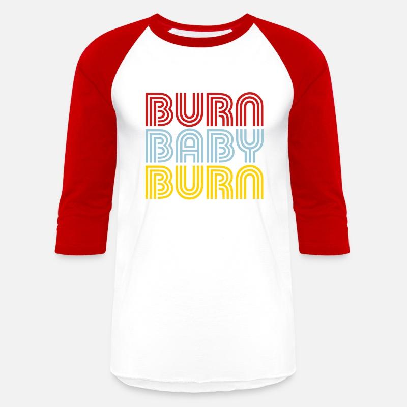 Burn Baby Burn