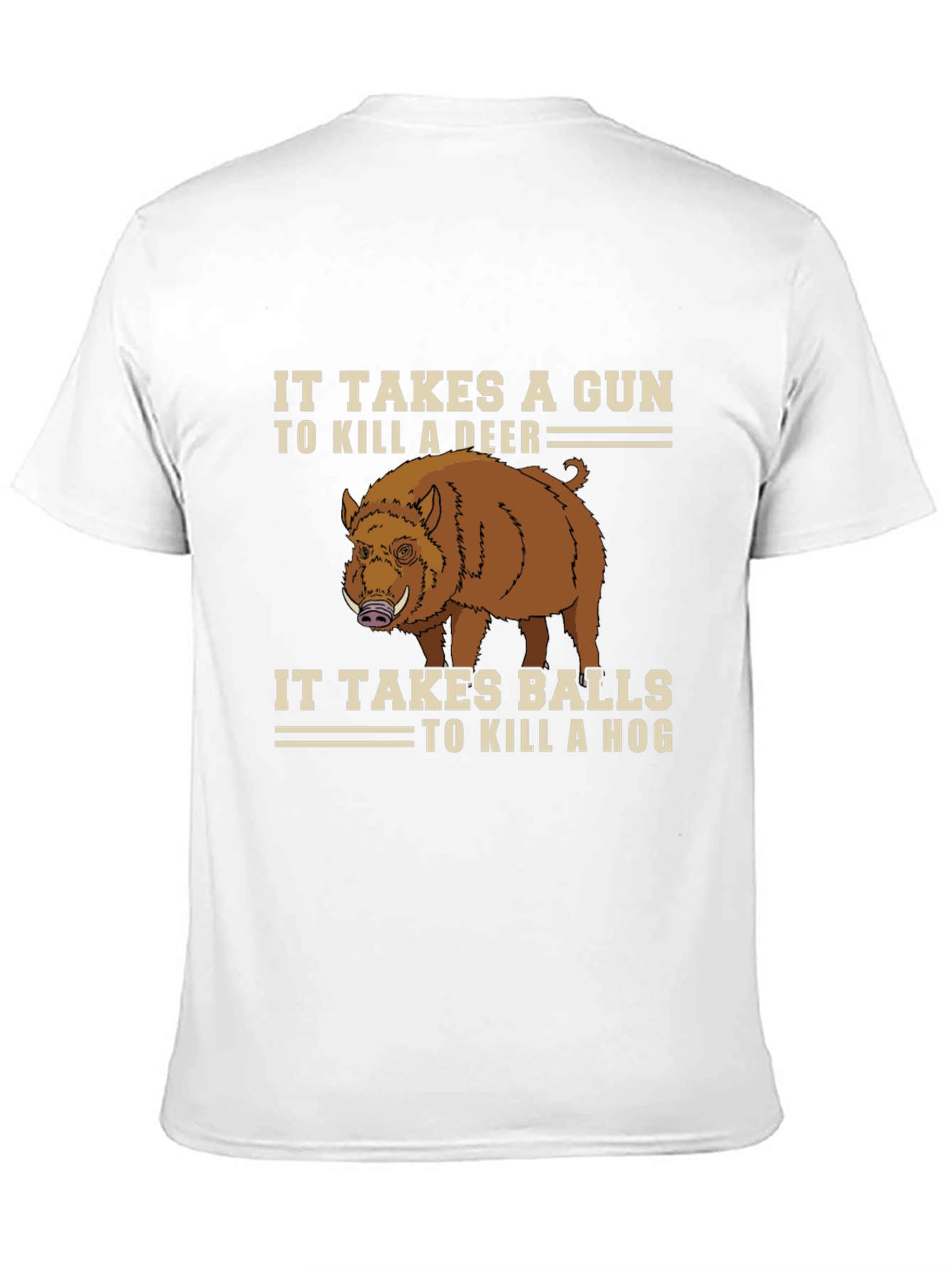 It Takes Balls to Kill a Hog Graphic Tee