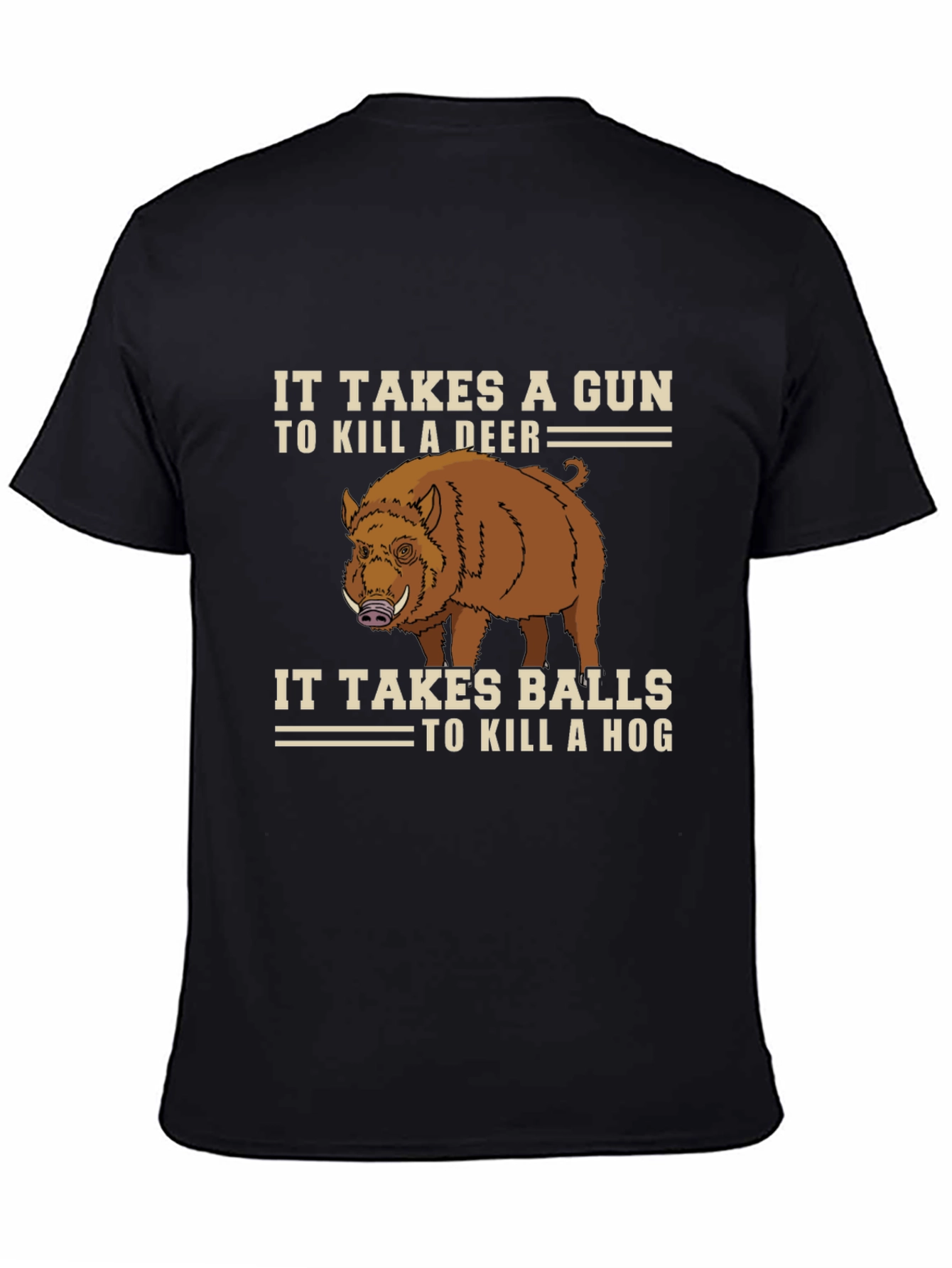 It Takes Balls to Kill a Hog Graphic Tee