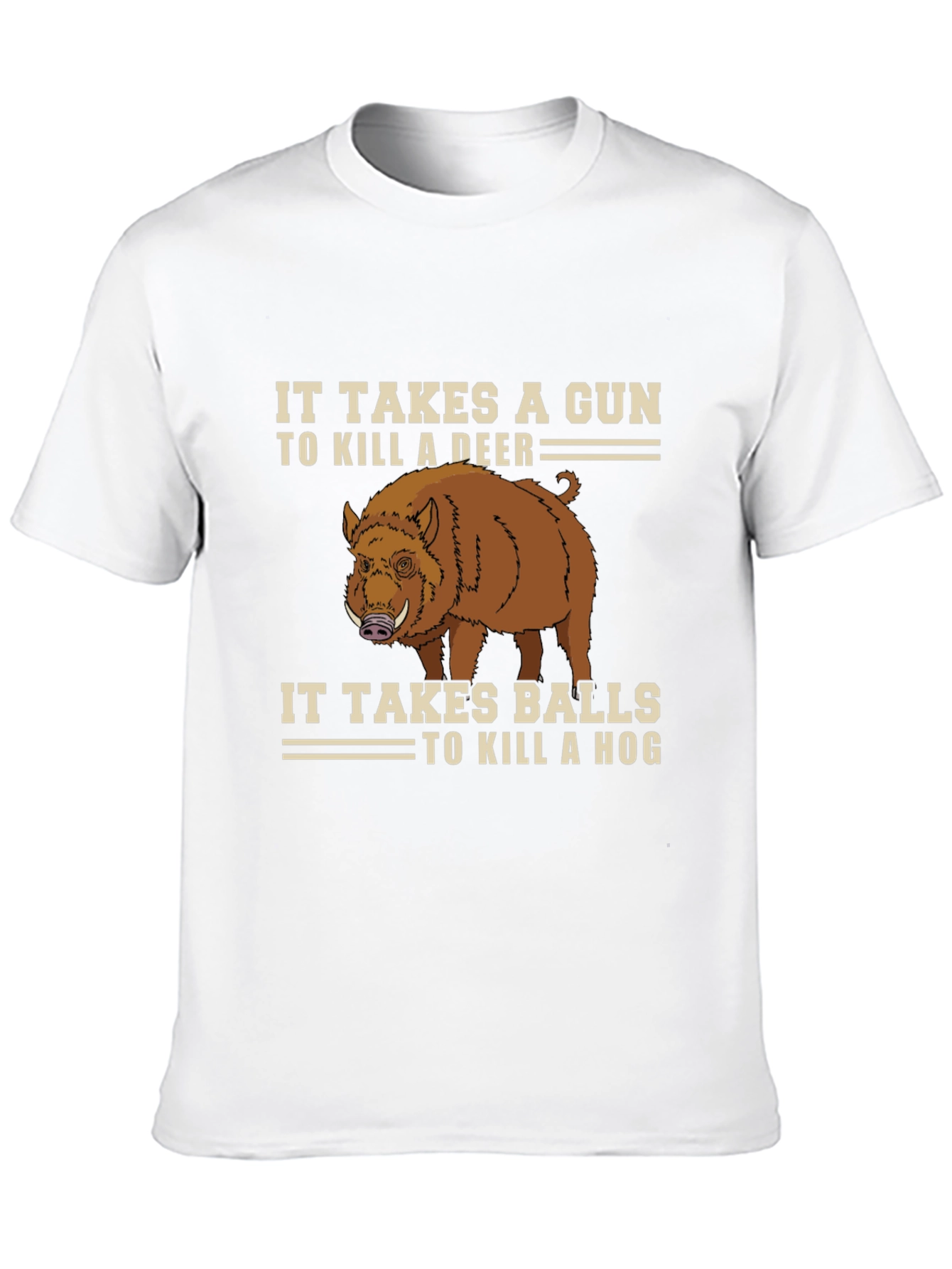 It Takes Balls to Kill a Hog Graphic Tee