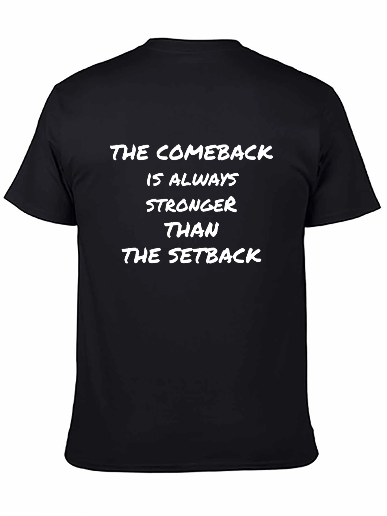 Motivational Comeback T-Shirt: Stronger Than Setback