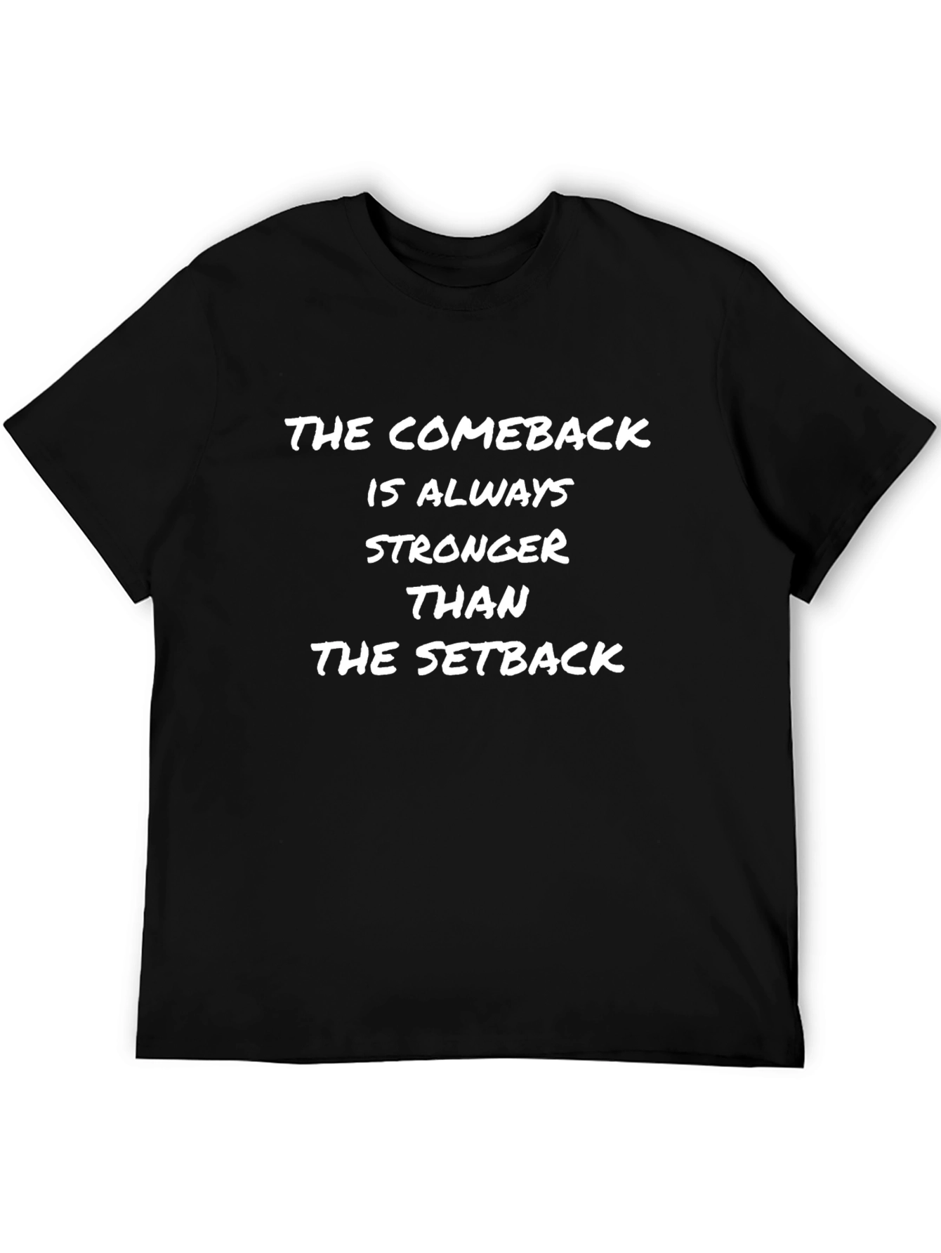 Motivational Comeback T-Shirt: Stronger Than Setback