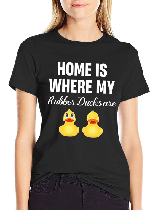 Home is Where My Rubber Ducks Are - Graphic T-Shirt