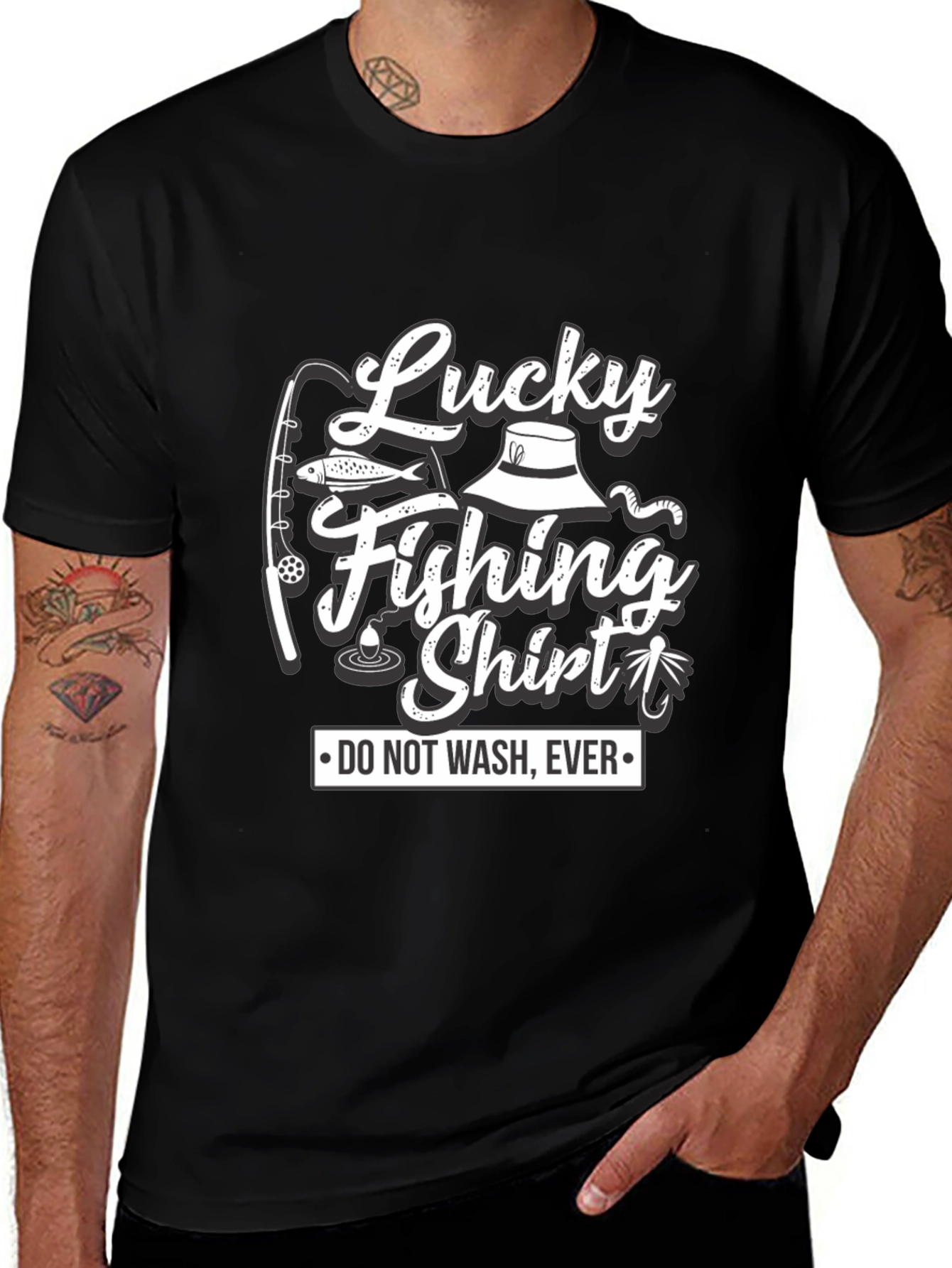 Lucky Fishing Shirt - Do Not Wash Ever T-Shirt