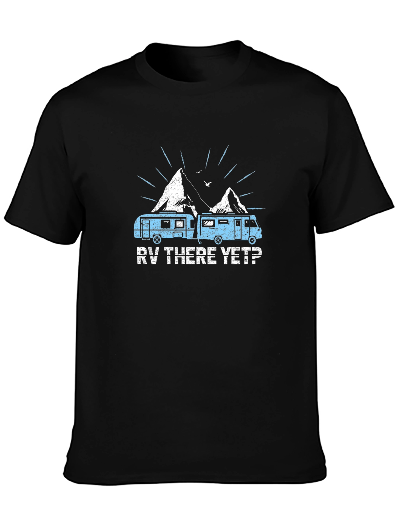 RV There Yet? Black Graphic T-Shirt