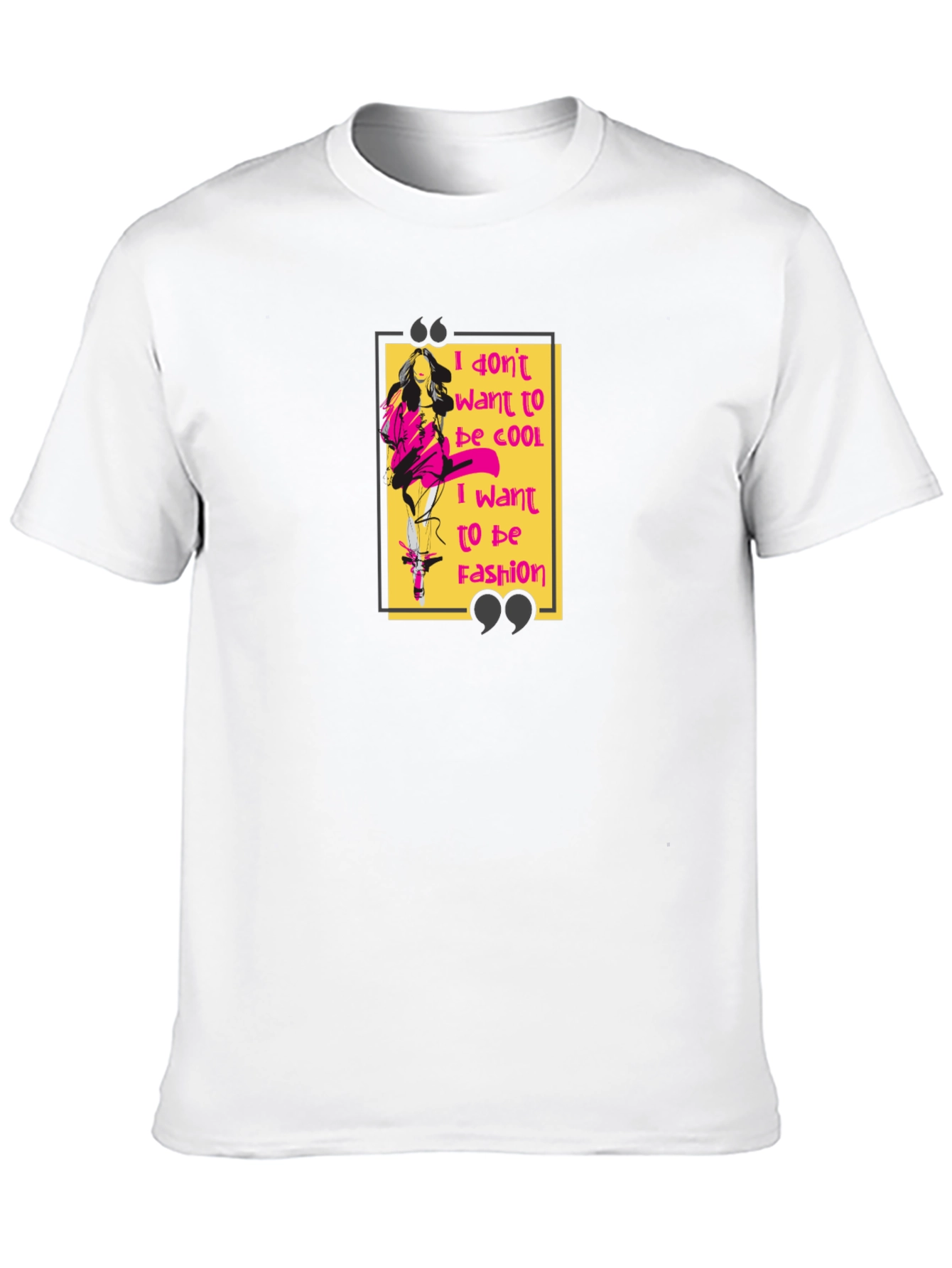 I Dont Want to Be Cool Graphic T-Shirt