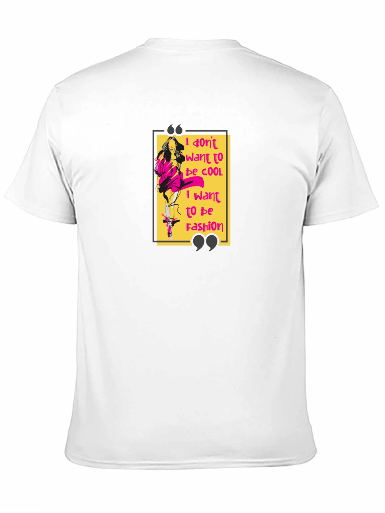 I Dont Want to Be Cool Graphic T-Shirt