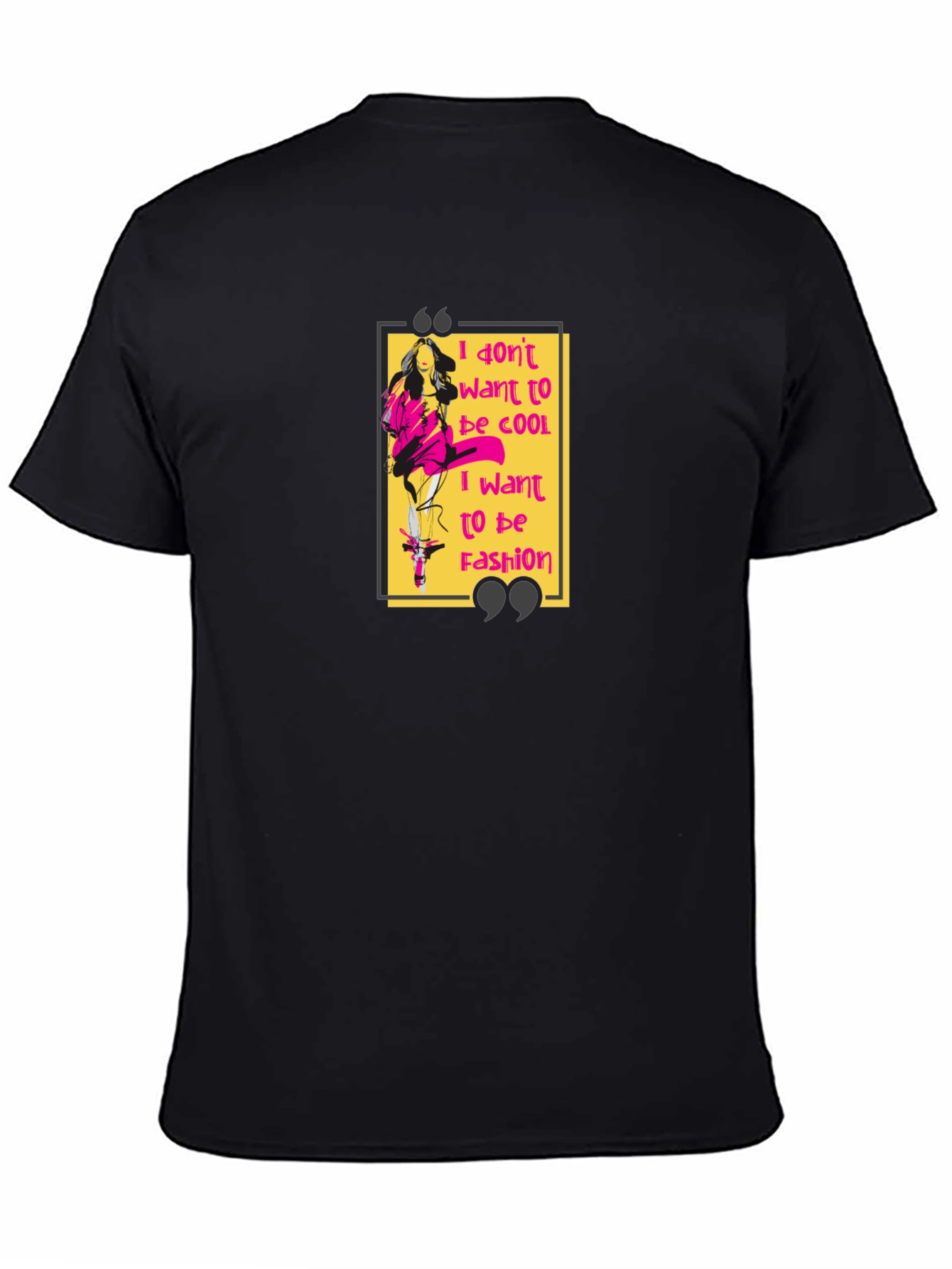 I Dont Want to Be Cool Graphic T-Shirt