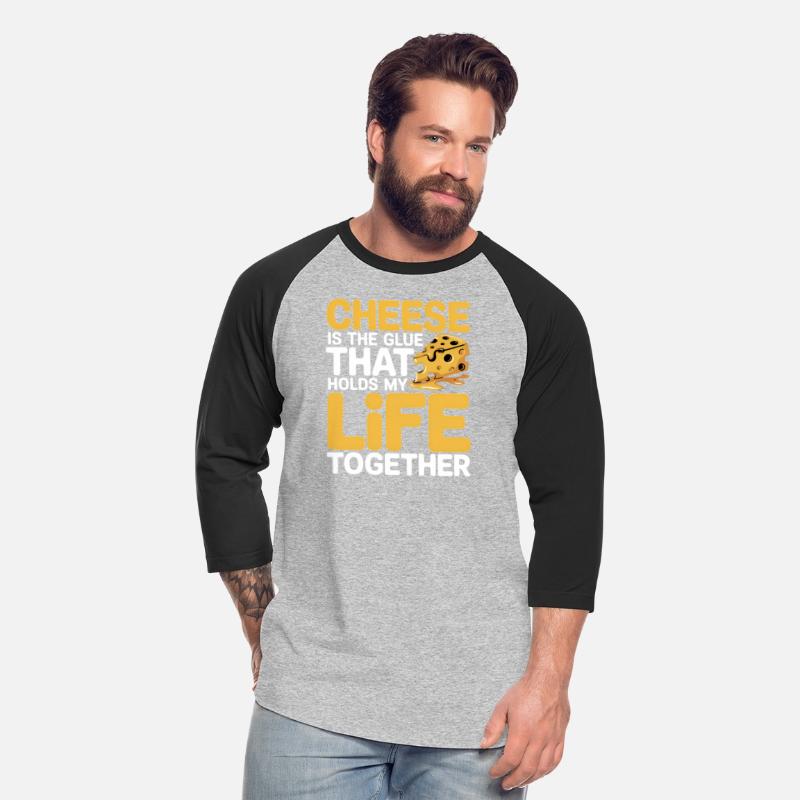 Cheese Lovers Unite My Life Is Held Together
