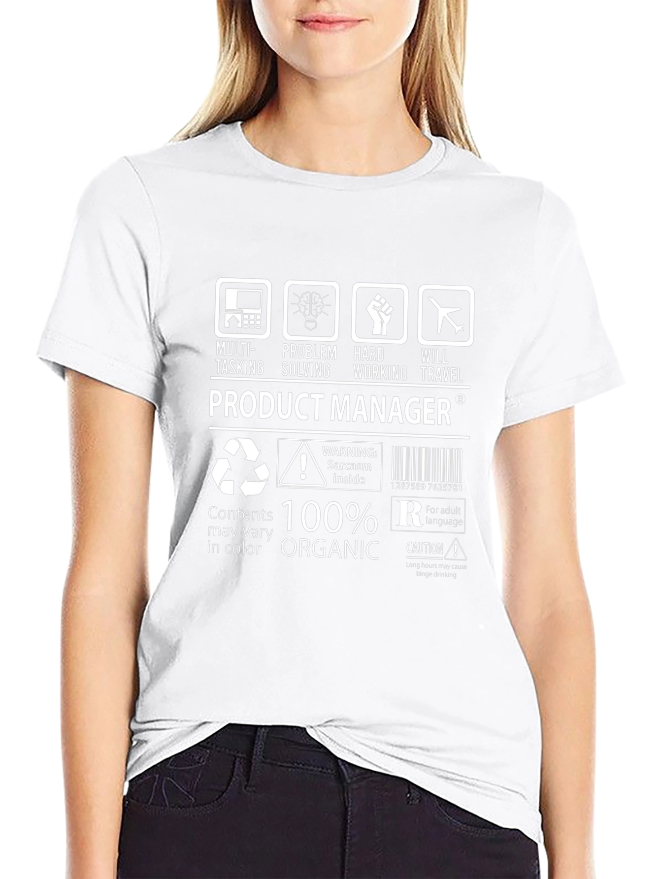 Product Manager 100% Organic Sarcasm T-Shirt