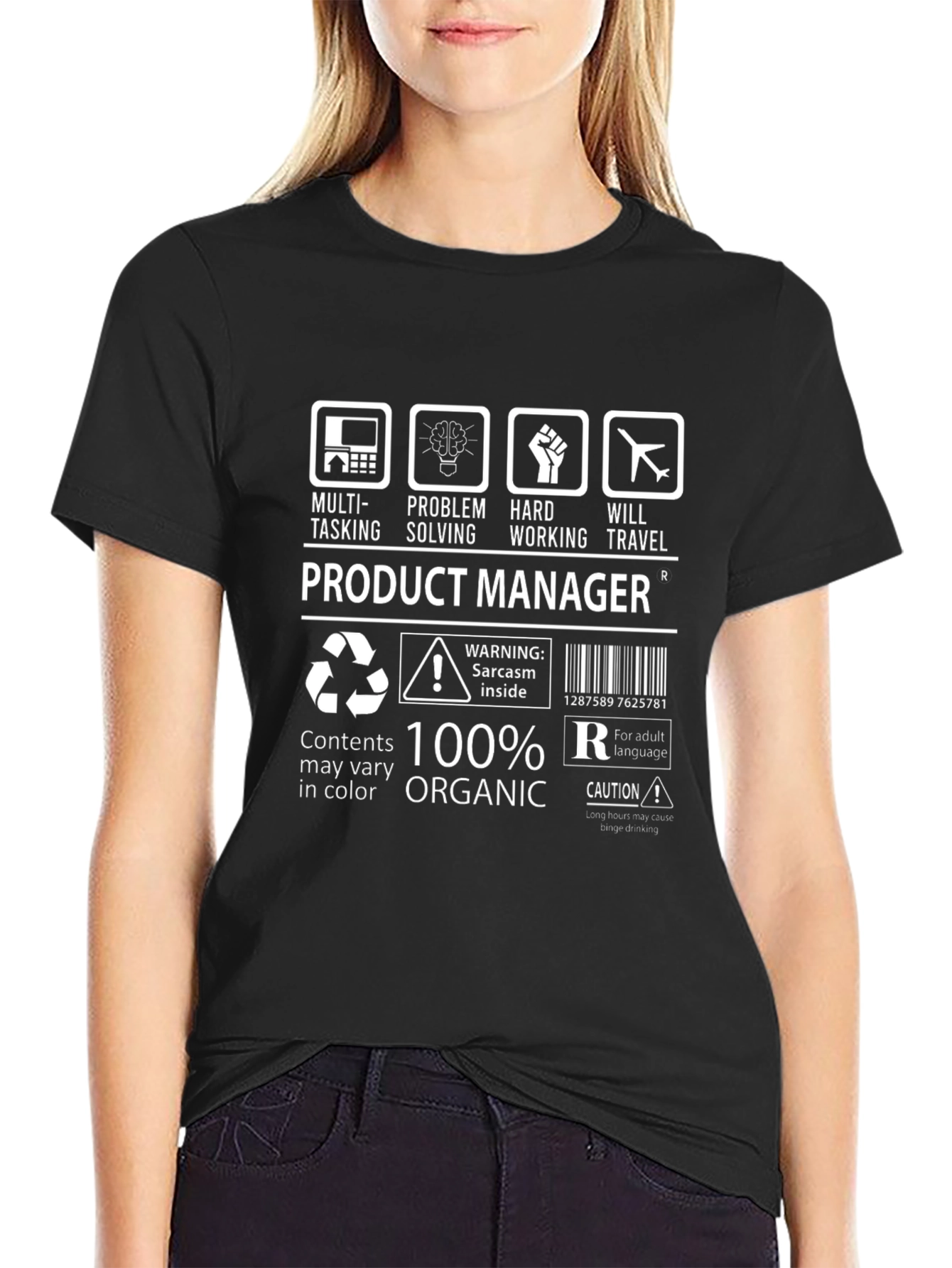 Product Manager 100% Organic Sarcasm T-Shirt