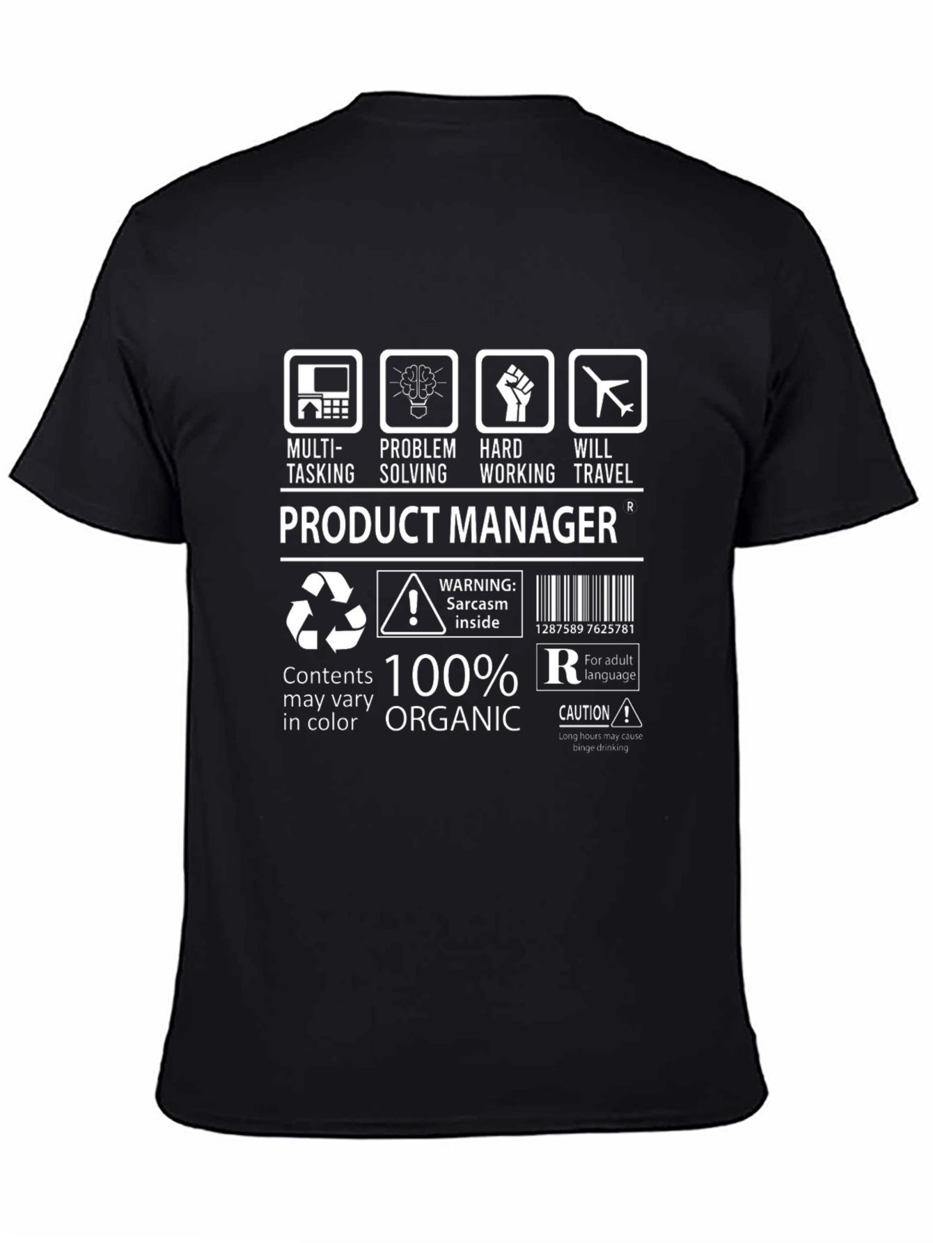 Product Manager 100% Organic Sarcasm T-Shirt