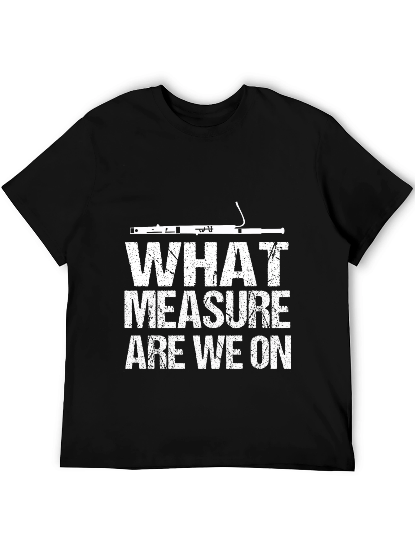 What Measure Are We On? Bassoon T-Shirt