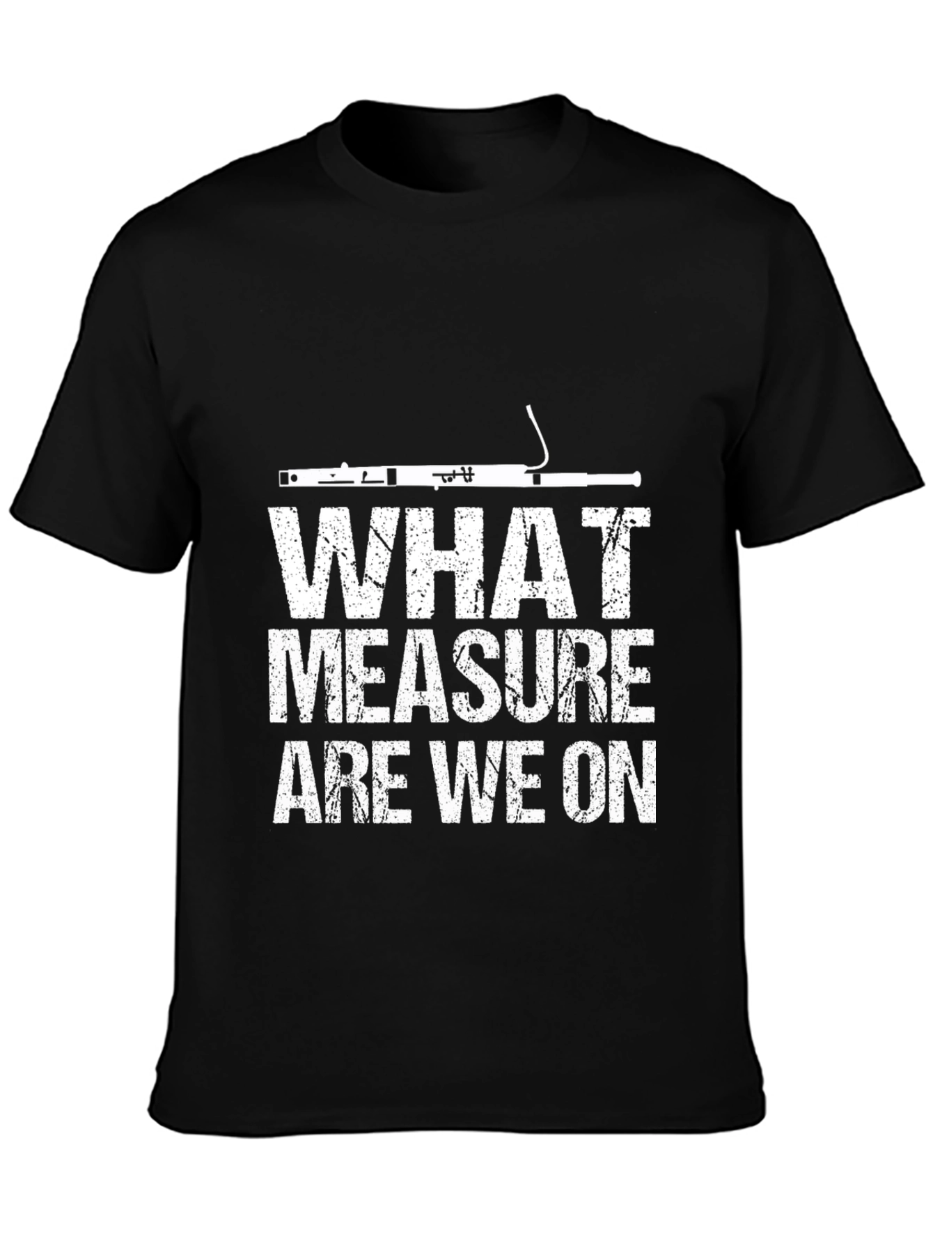 What Measure Are We On? Bassoon T-Shirt