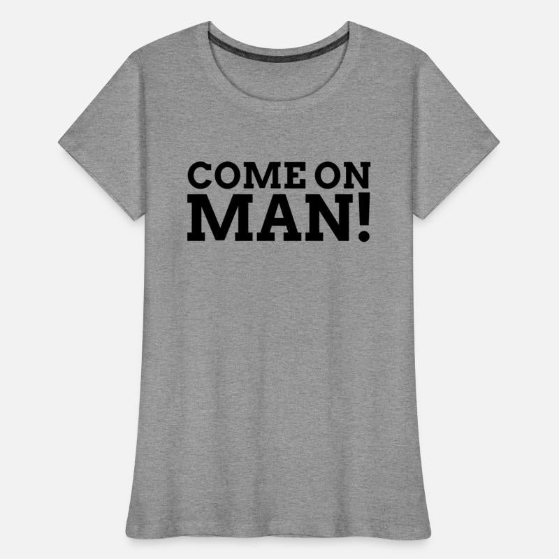 Come On Man! Funny Quotes and Sayings Bk
