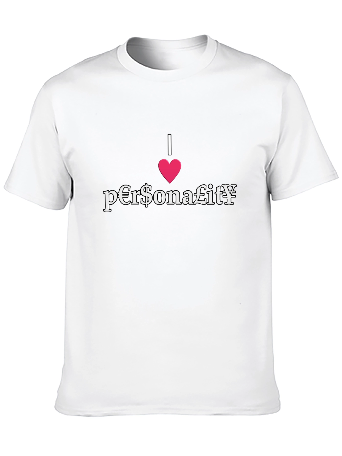 I Heart Personality T-Shirt - Unique Design