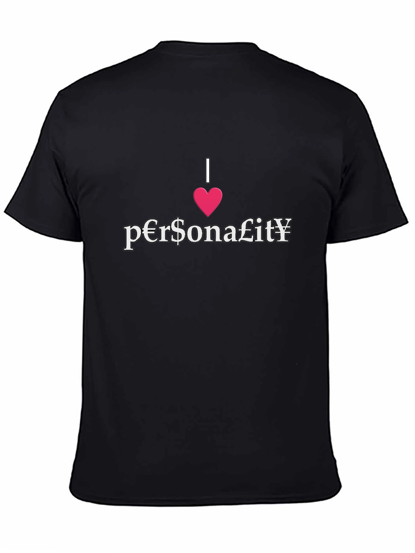 I Heart Personality T-Shirt - Unique Design