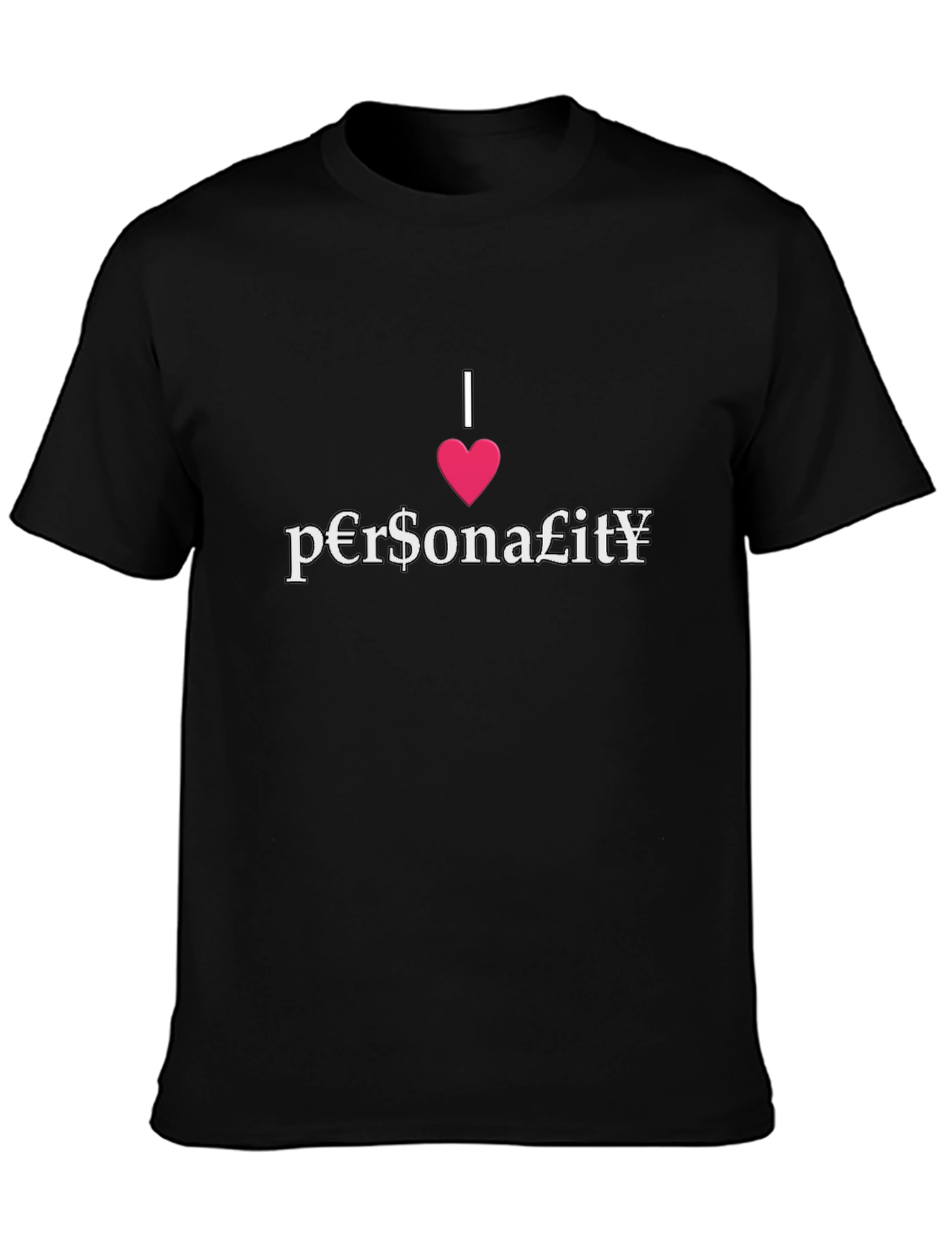 I Heart Personality T-Shirt - Unique Design