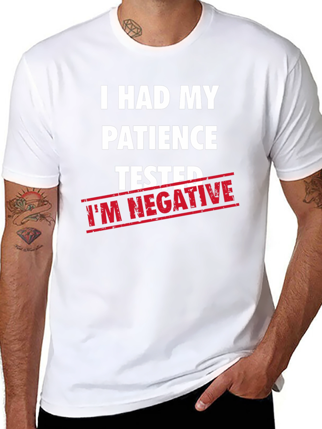 Humorous Patience Tested Im Negative T-Shirt