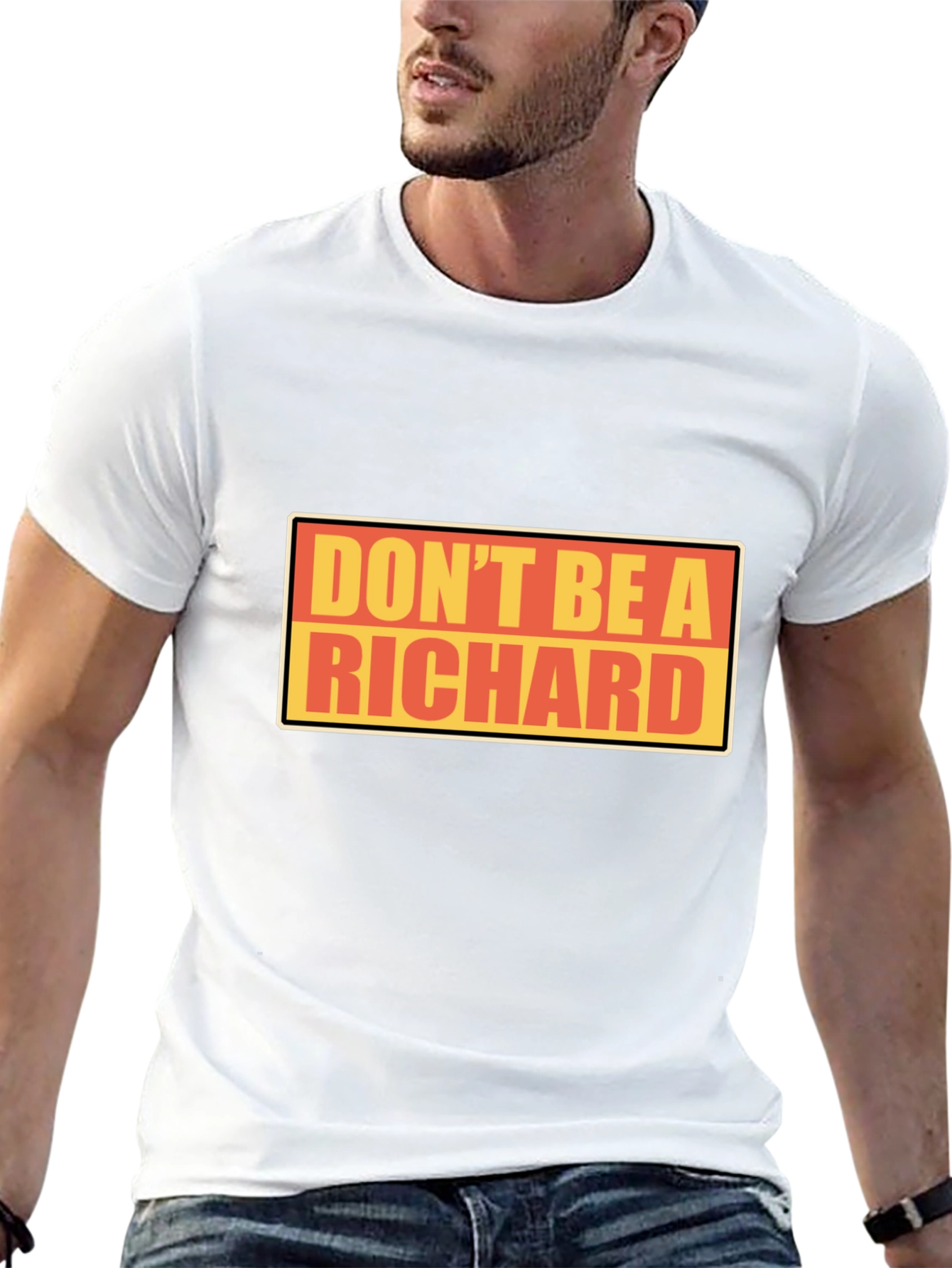 Dont Be A Richard T-Shirt - Funny Novelty Tee