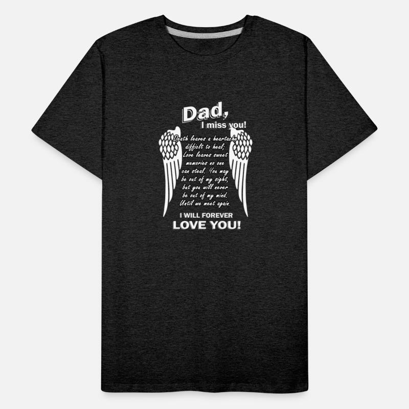 Dad I Miss You I Will Forever Love Yous