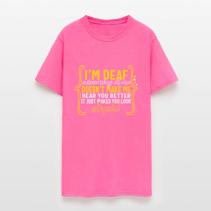 Deaf Awareness Month Shirt, I'm Deaf Screaming At