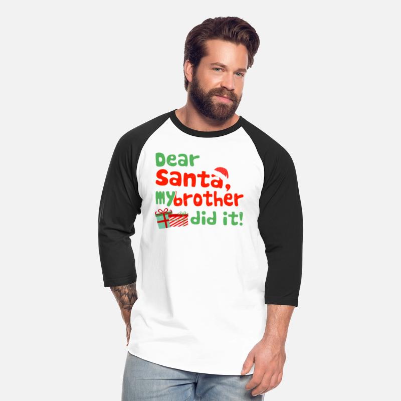 Dear Santa My Brother Did It Funny Christmas Theme