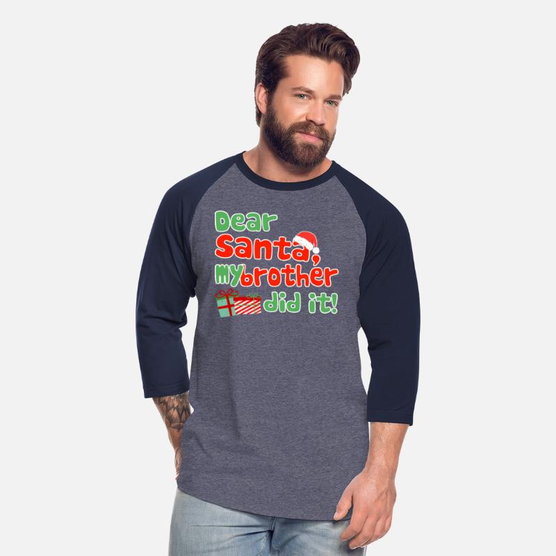 Dear Santa My Brother Did It Funny Christmas Theme