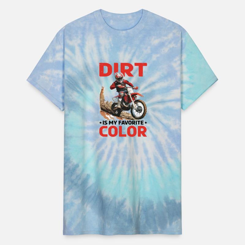 Dirt Is My Favorite Color